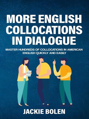 cover image of More English Collocations in Dialogue